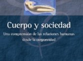 Presentación del libro Cuerpo y Sociedad: Una comprensión de las relaciones humanas desde la corporeidad